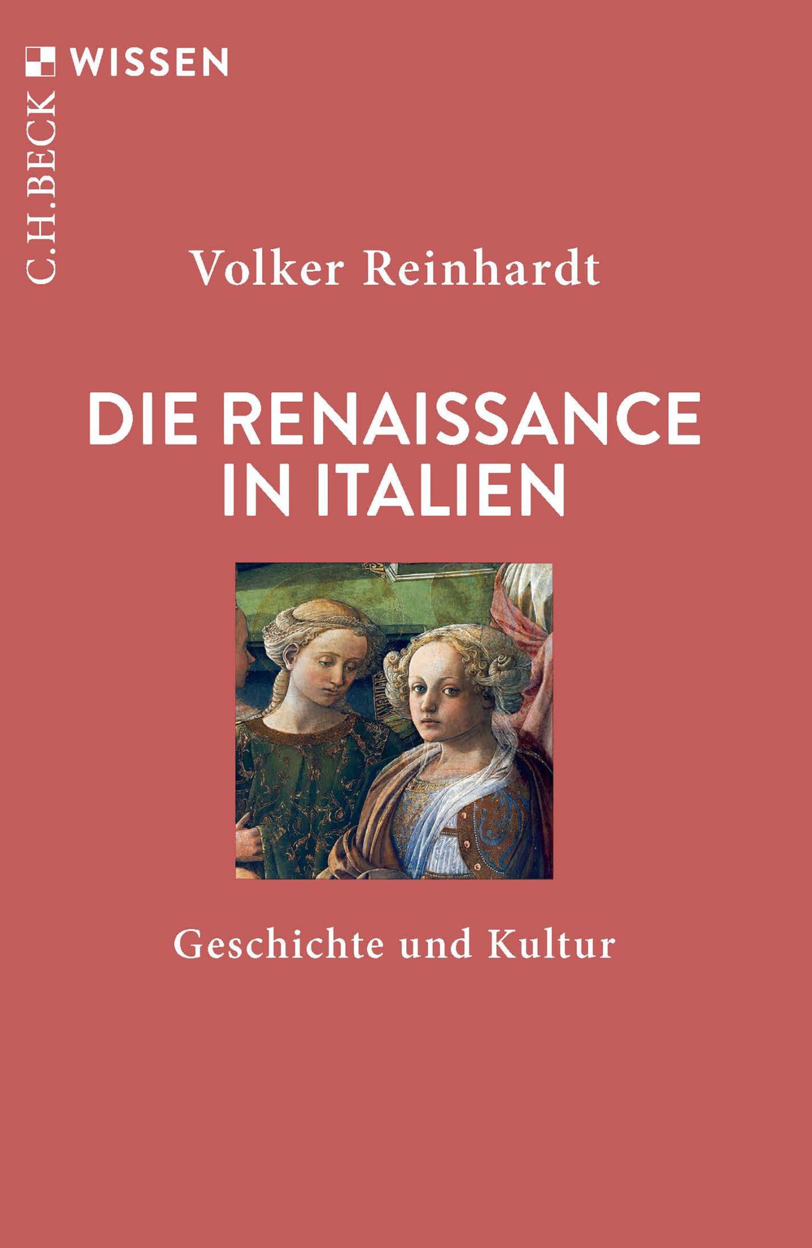 Die Renaissance in Italien: Geschichte und Kultur (C.H.BECK Wissen) Film, Art & Culture