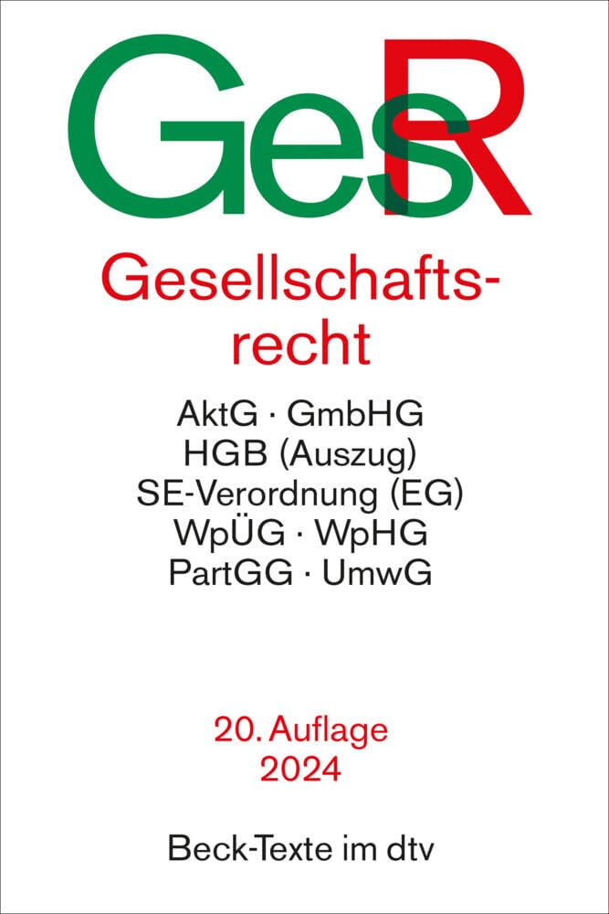 Gesellschaftsrecht. GesR: AktG, GmbHG, HGB (Auszug), SE-Verordnung (EG), WpÜG, WpHG, PartGG, UmwG. Textausgabe. Rechtsstand: 21. Juni 2024 Law