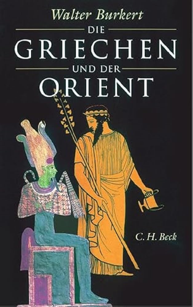 Die Griechen und der Orient: Von Homer bis zu den Magiern Philosophy