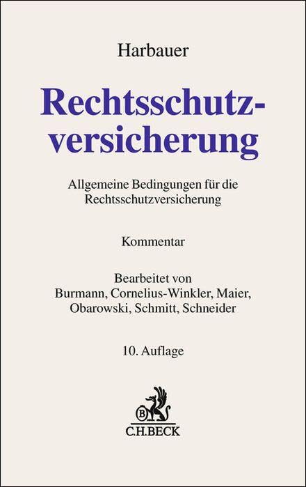 Rechtsschutzversicherung: Kommentar zu den Allgemeinen Bedingungen für die Rechtsschutzversicherung (Grauer Kommentar) Law