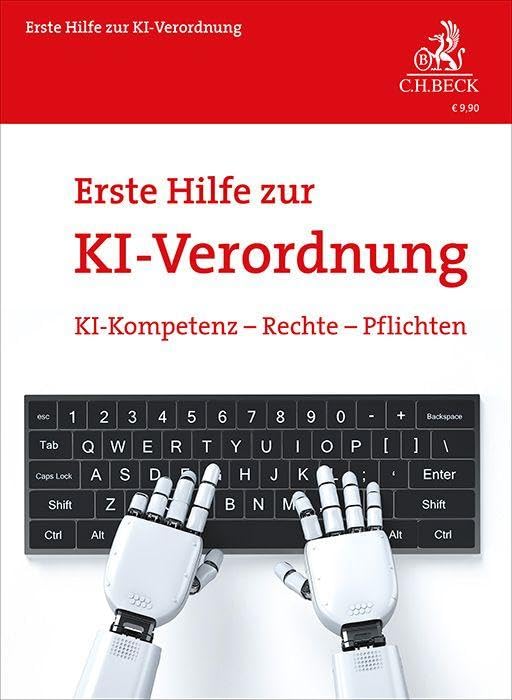 Erste Hilfe zur KI-Verordnung: KI-Kompetenz, Rechte, Pflichten (Vorsorgebroschüren) Law