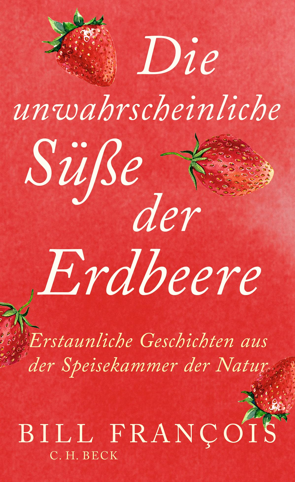 Die unwahrscheinliche Süße der Erdbeeren Architecture
