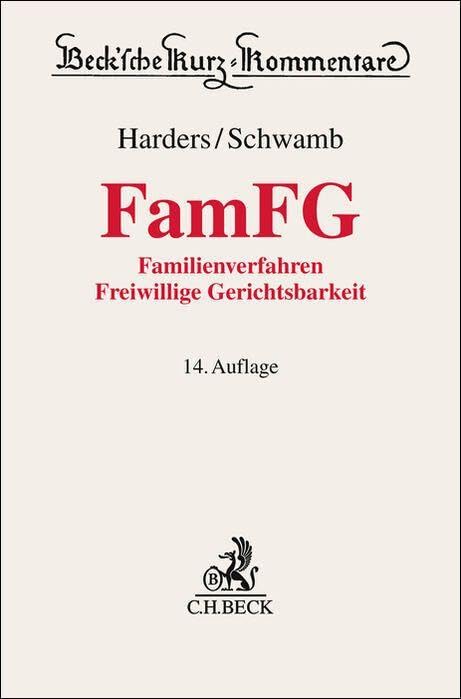 FamFG: Familienverfahren, Freiwillige Gerichtsbarkeit (Beck'sche Kurz-Kommentare) Law
