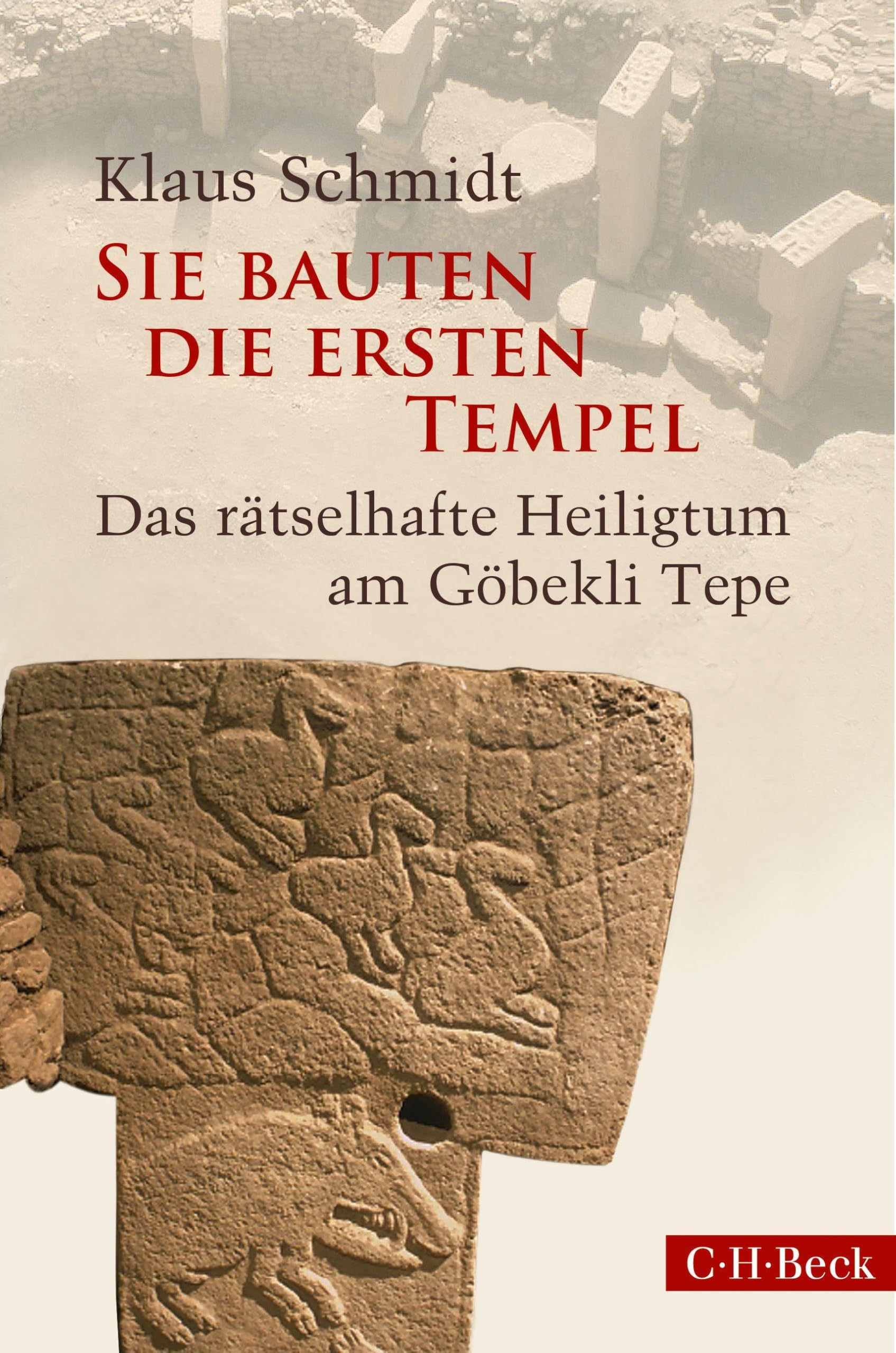 Sie bauten die ersten Tempel: Das rätselhafte Heiligtum am Göbekli Tepe (Beck Paperback) Social Sciences