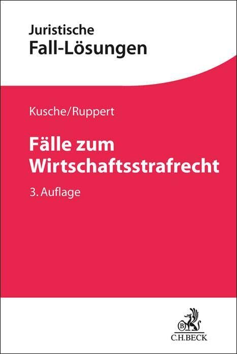 Fälle zum Wirtschaftsstrafrecht (Juristische Fall-Lösungen) Law