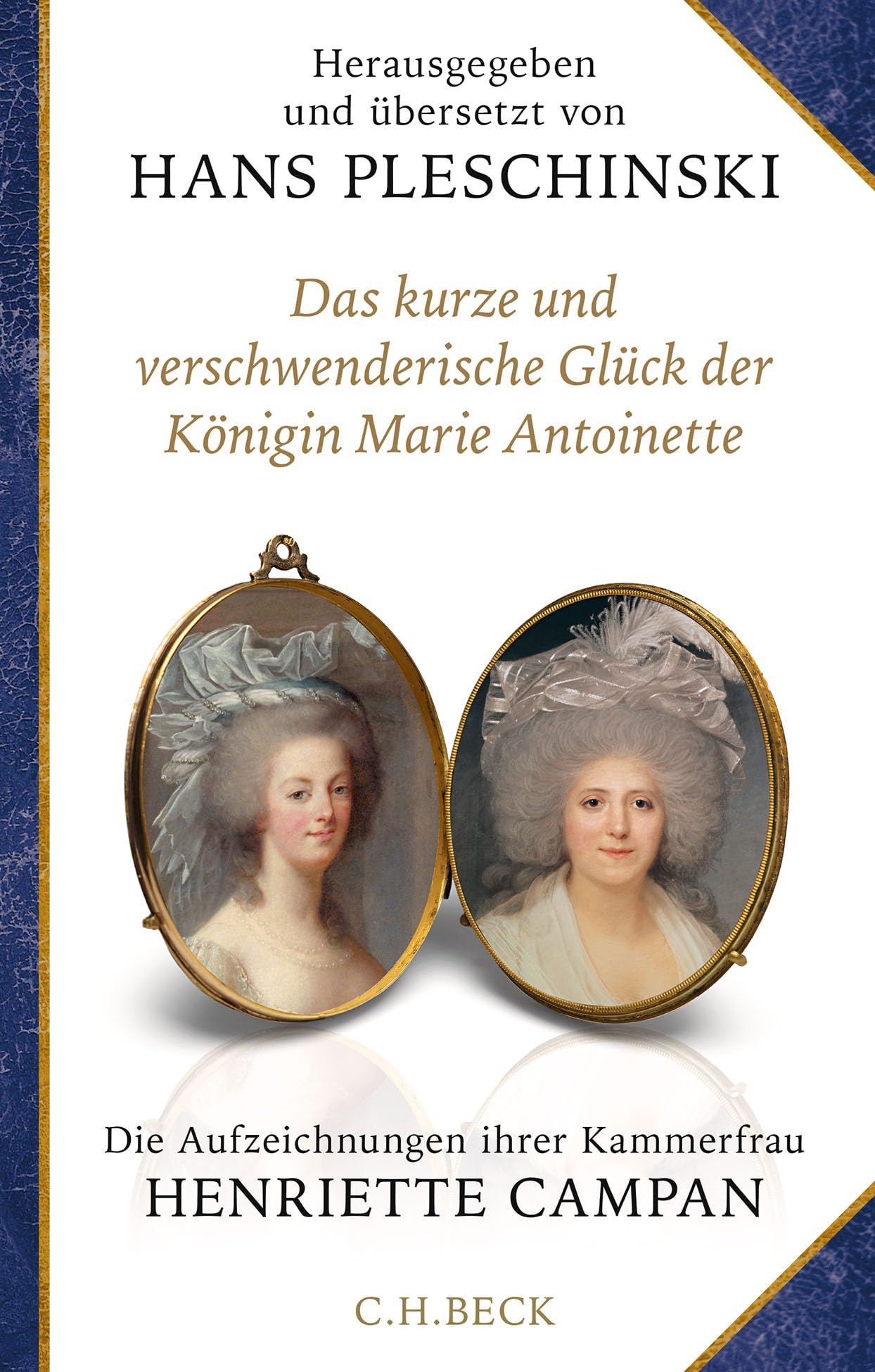 Das kurze und verschwenderische Glück der Königin Marie Antoinette Essays & Short Stories
