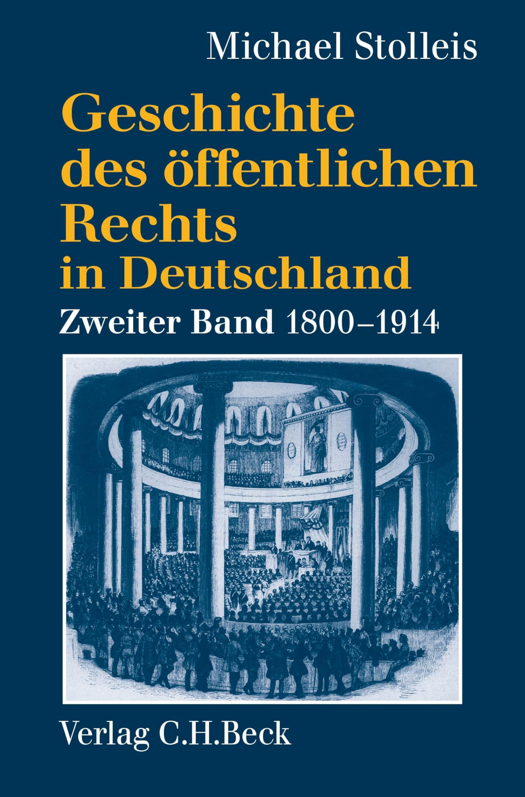 Geschichte des öffentlichen Rechts in Deutschland Bd. 2: Staatsrechtslehre und Verwaltungswissenschaft 1800-1914 Law