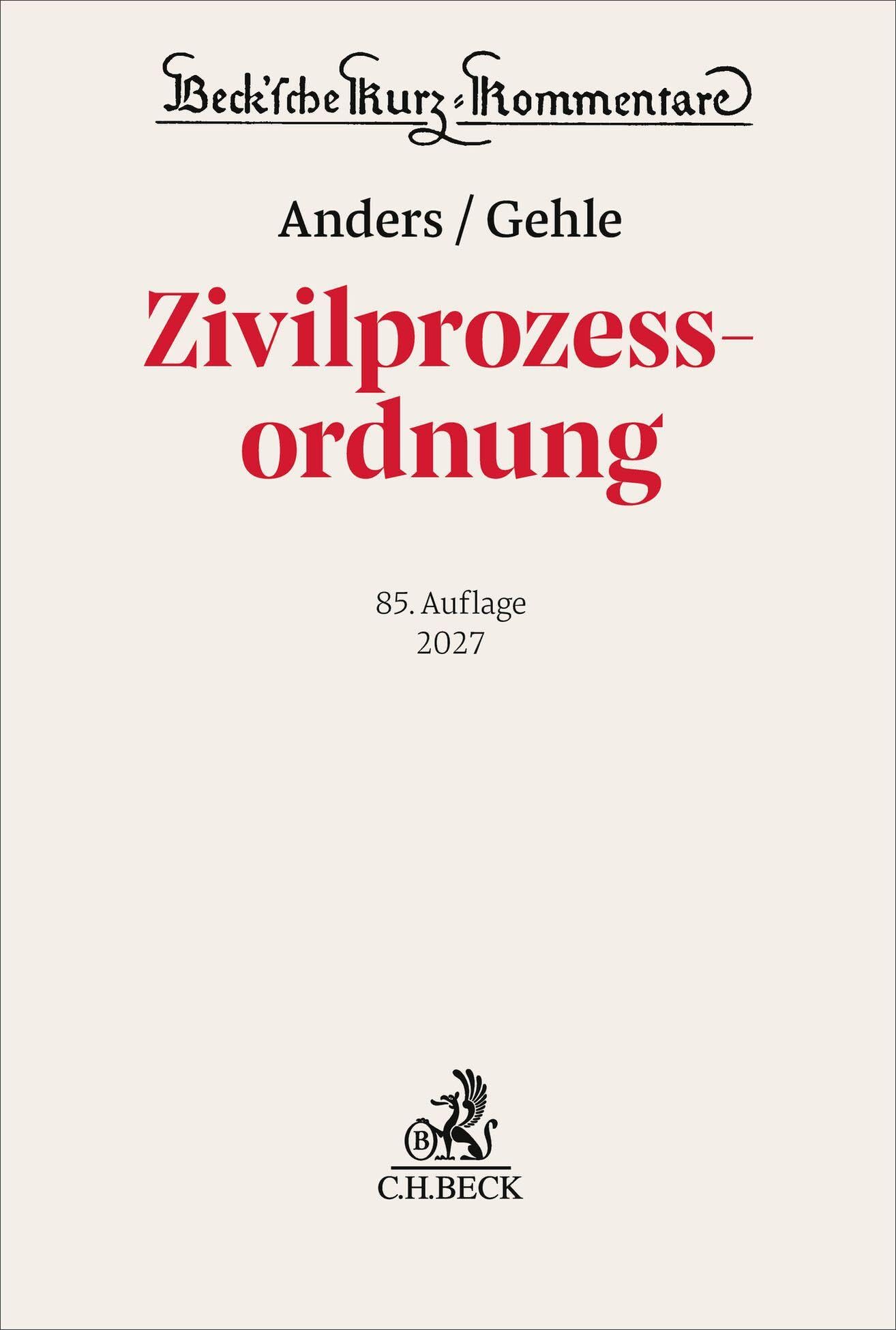 Zivilprozessordnung. ZPO: mit GVG und anderen Nebengesetzen (Beck'sche Kurz-Kommentare) Law