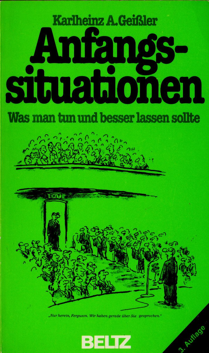 Anfangssituationen: Was man tun und besser lassen sollte (Erwachsenenbildung und Gesellschaft) Books