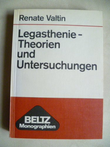 Legasthenie - Theorien und Untersuchungen. (Beltz Monographien Psychologie) Medicine