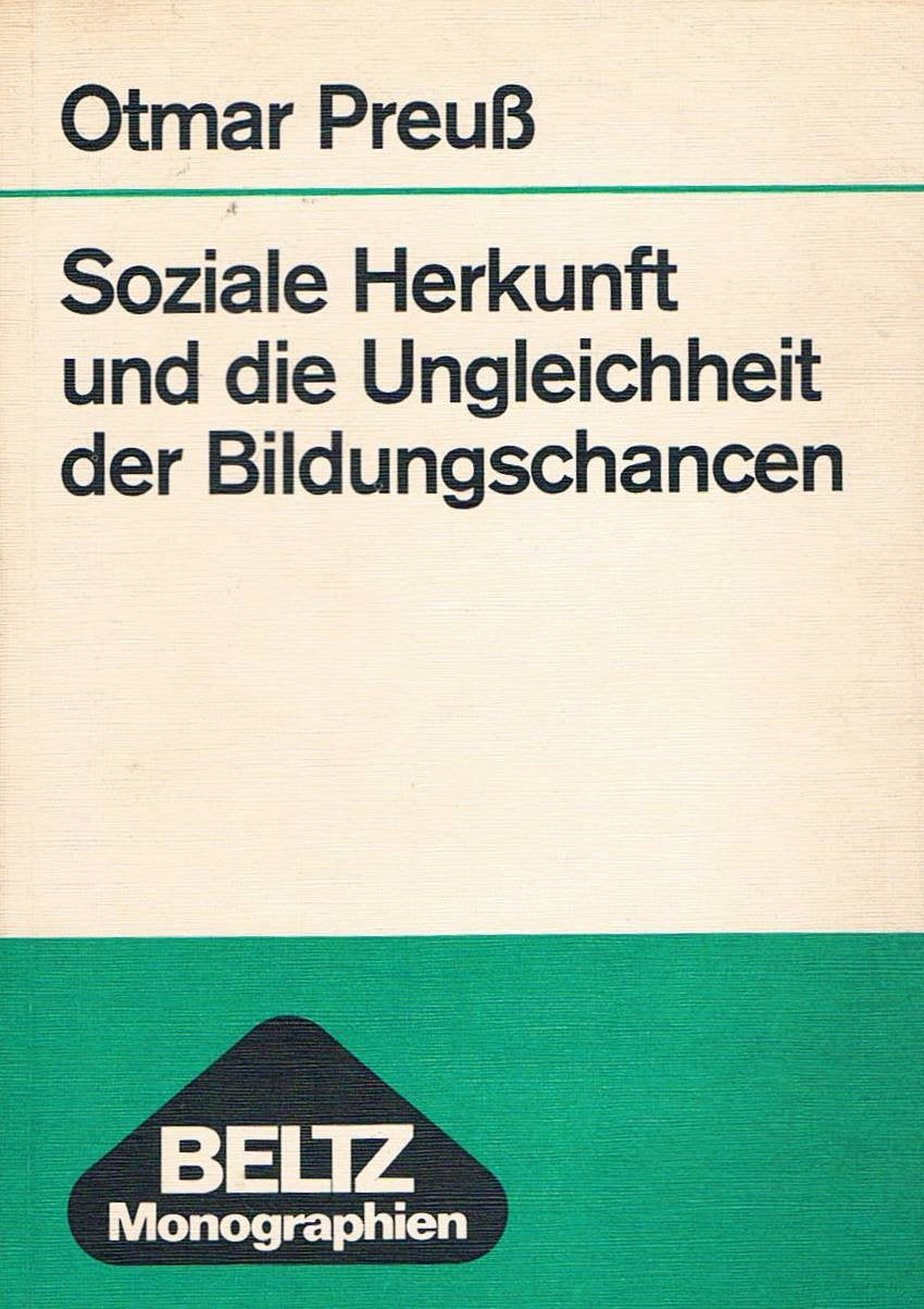 Soziale Herkunft und die Ungleichheit der Bildungschancen. Eine Untersuchung über das Eignungsurteil des Grundschullehrers. book
