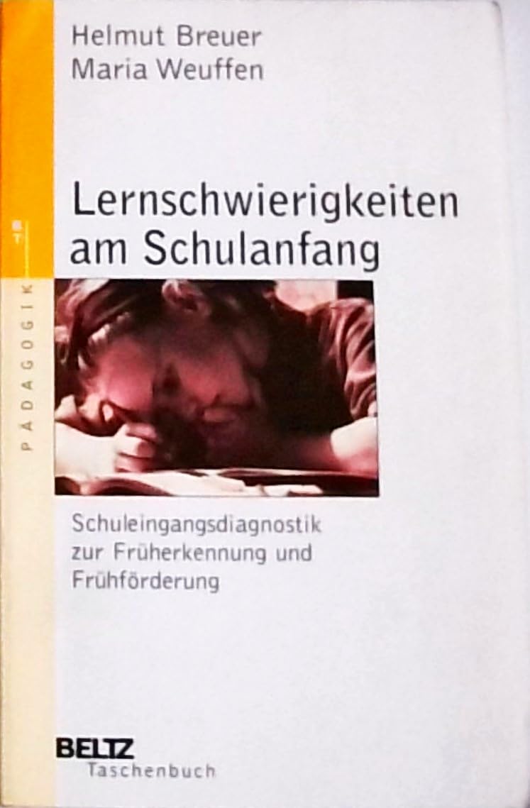 Beltz Taschenbücher, Bd.13, Lernschwierigkeiten am Schulanfang: Schuleingangsdiagnostik zur Früherkennung und Frühförderung (Beltz Taschenbuch) Psychology