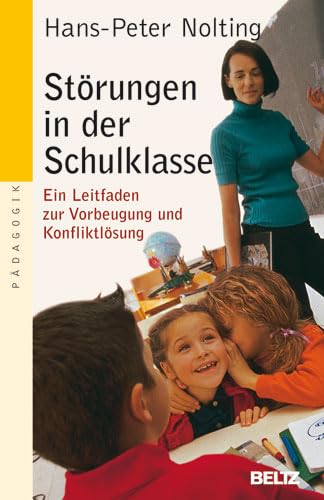 Störungen in der Schulklasse: Ein Leitfaden zur Vorbeugung und Konfliktlösung Politics & History