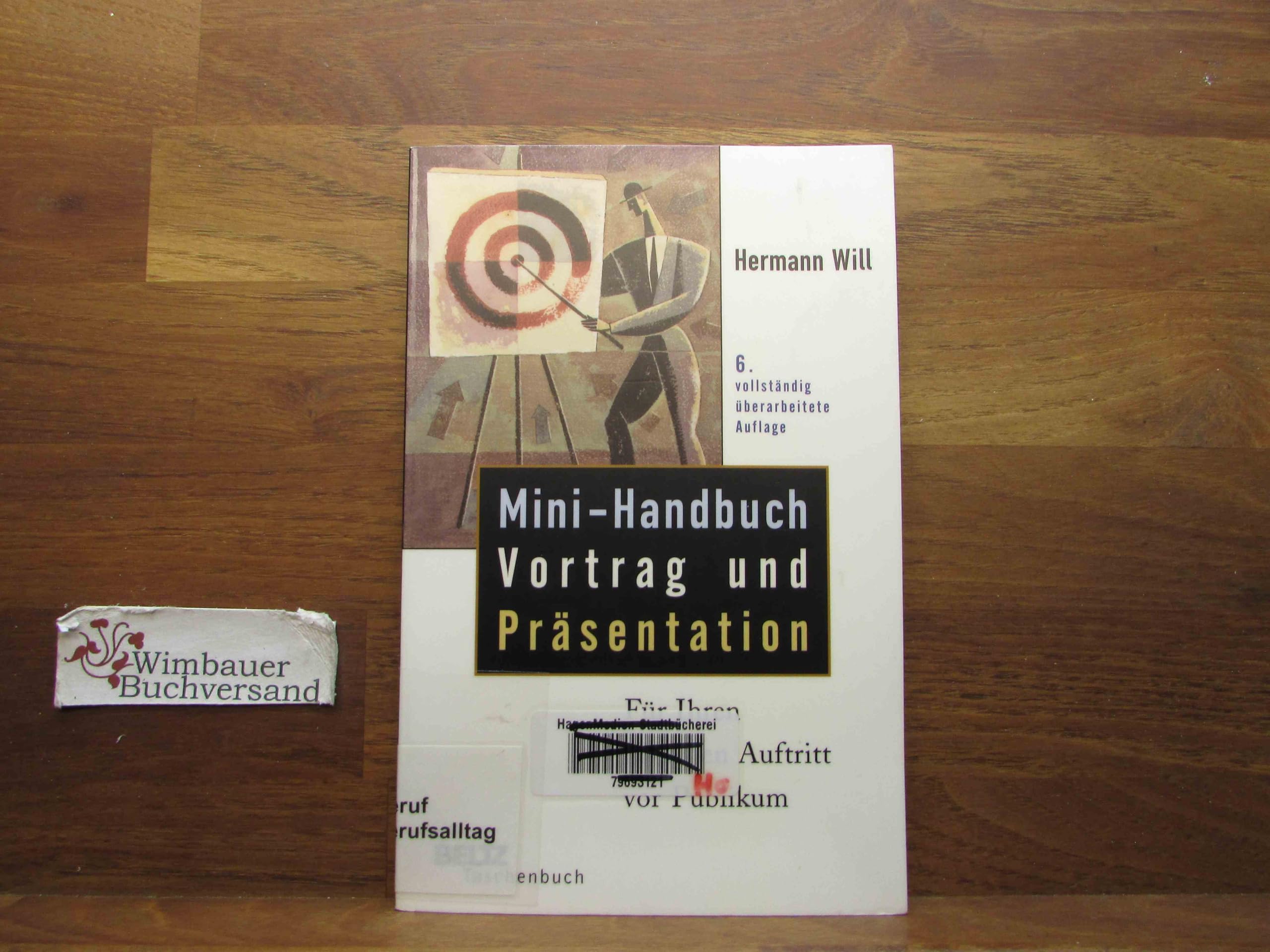 Mini-Handbuch Vortrag und Präsentation: Für Ihren nächsten Auftritt vor Publikum (Beltz Taschenbuch) Business, Finance & Career