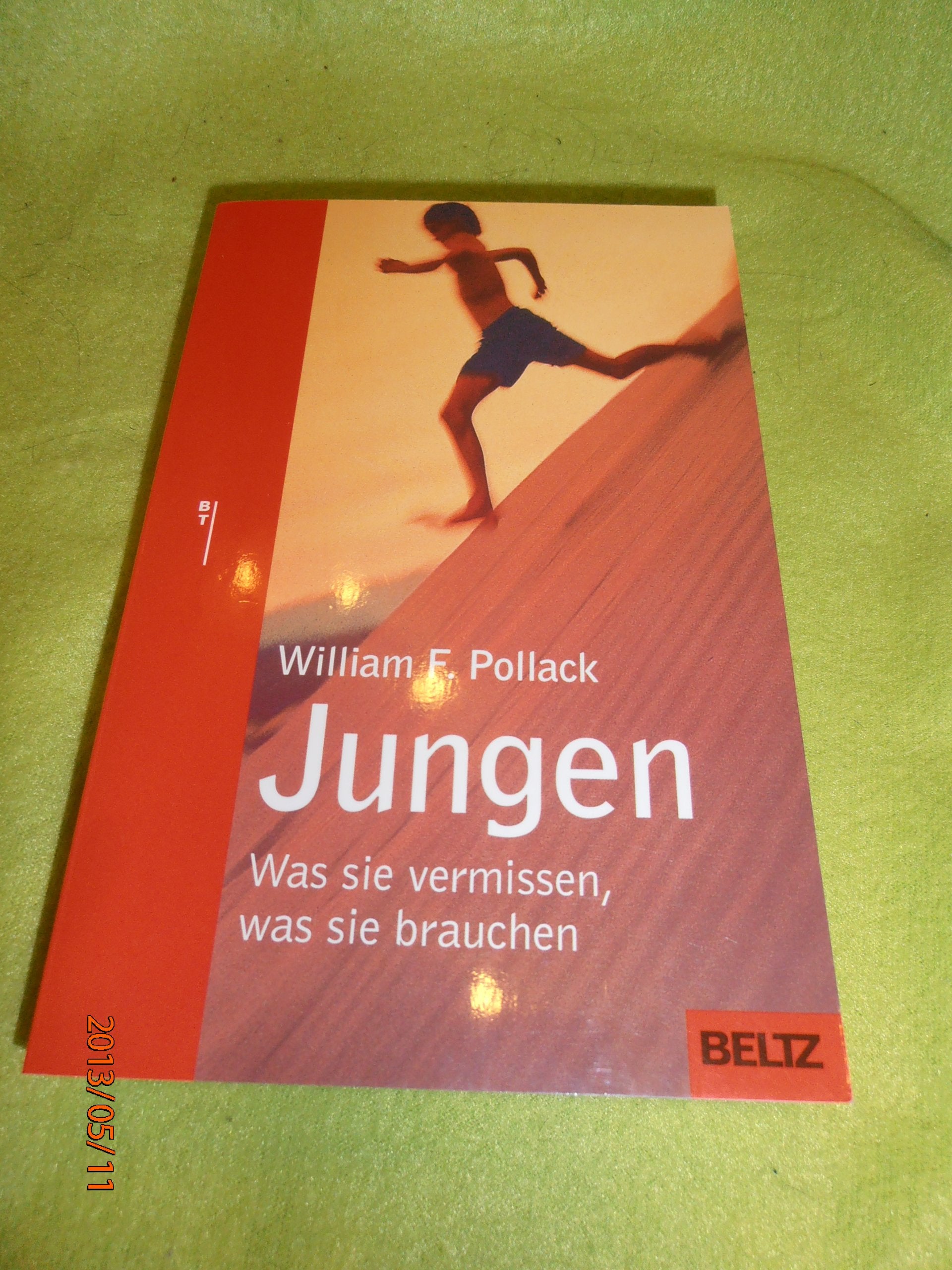 Jungen: was sie vermissen, was sie brauchen - ein neues Bild der seelischen Entwicklung unserer Söhne Books