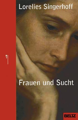 Frauen und Sucht (Beltz Taschenbuch / Ratgeber) Politics & History