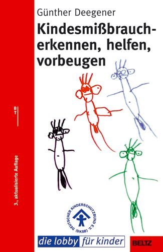 Kindesmissbrauch - Erkennen, helfen, vorbeugen (Beltz Taschenbuch / Ratgeber) Psychology
