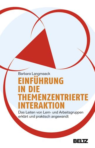 Einführung in die Themenzentrierte Interaktion (TZI) Psychology