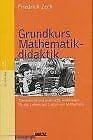 Grundkurs Mathematikdidaktik: Theoretische und praktische Anleitungen für das Lehren und Lernen im Fach Mathematik (Beltz Grüne Reihe) Education & Training