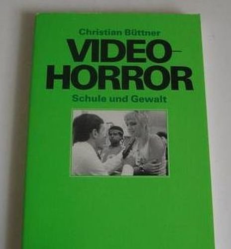 Video-Horror Schule und Gewalt: Pädagogische Entwürfe für die Lehrerfortbildung gegen Horror- und Gewaltvideos bei Kindern und Jugendlichen (Beltz Grüne Reihe) Film, Art & Culture
