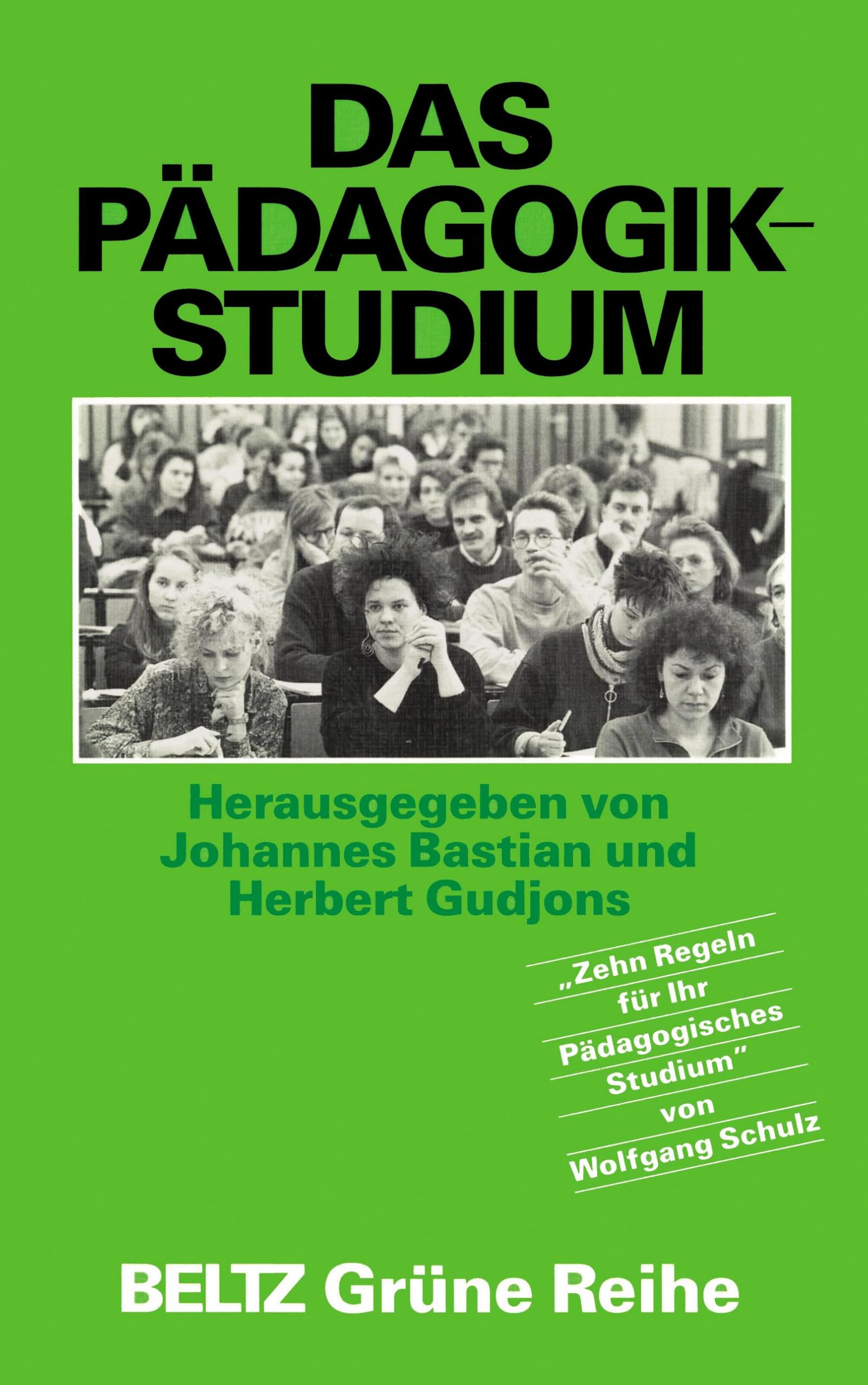 Das Pädagogik- Studium (Book on Demand): Mit d. 10 Regeln f. Ihr Pädagog. Studium (Beltz Grüne Reihe) General education