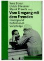 Vom Umgang mit dem Fremden: Hintergrund - Definitionen - Vorschläge (Beltz Grüne Reihe) Education & Training