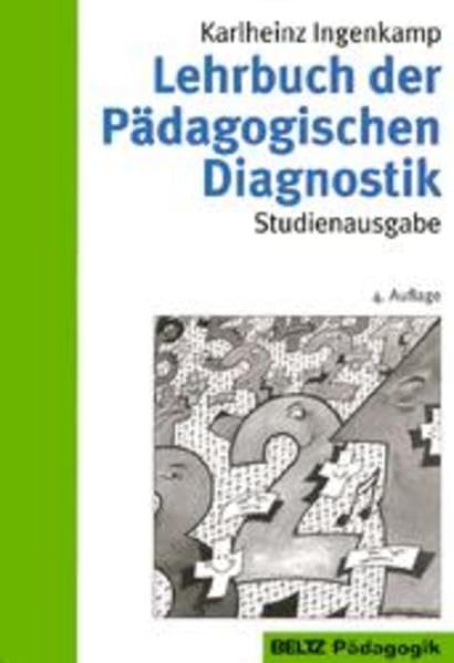 Lehrbuch der pädagogischen Diagnostik: Studienausgabe (Reihe Pädagogik) Learning & Reference