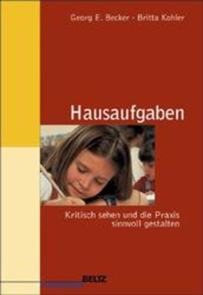 Hausaufgaben: Kritisch sehen und die Praxis sinnvoll gestalten. Handlungsorientierte Didaktik (Beltz Pädagogik) Education & Training