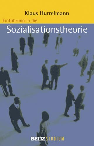 Einführung in die Sozialisationstheorie (Beltz Studium) Professional & Reference Books