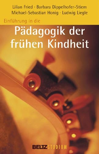 Einführung in die Pädagogik der frühen Kindheit (Beltz Studium) Professional & Reference Books