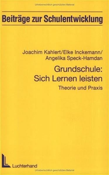 Grundschule: Sich Lernen leisten: Theorie und Praxis (Beltz Pädagogik) Books