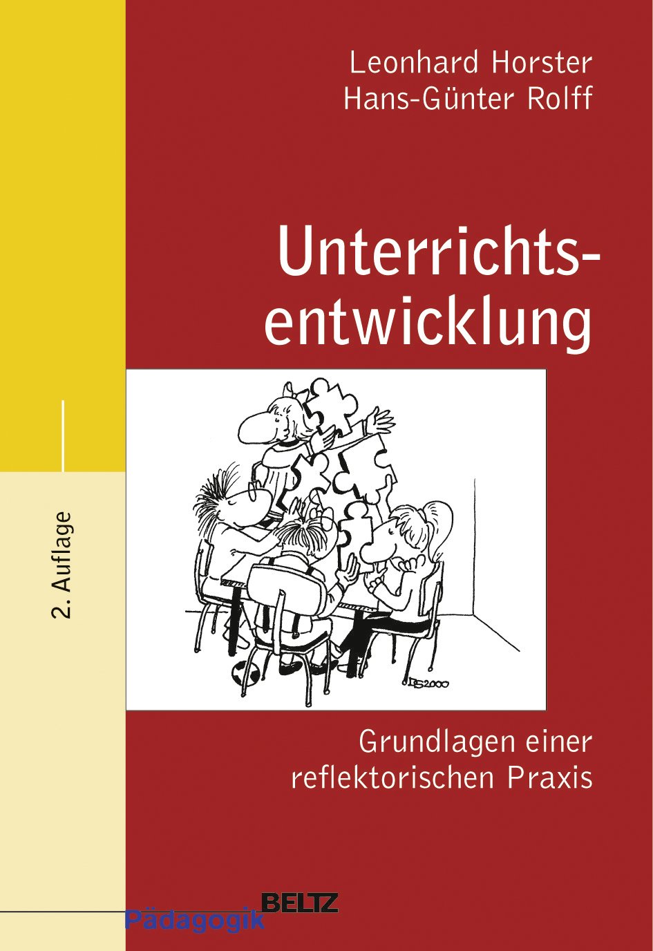 Unterrichtsentwicklung: Grundlagen einer reflektorischen Praxis (Beltz Pädagogik) Education & Training