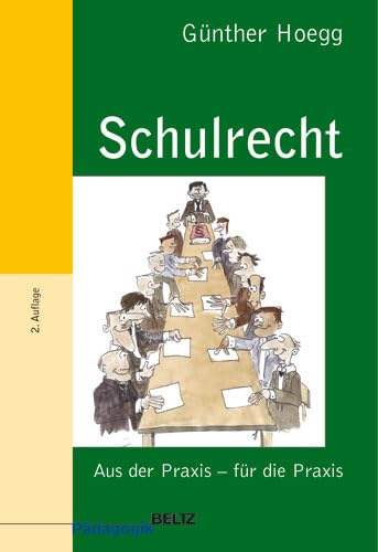 Schulrecht: Aus der Praxis - für die Praxis (Beltz Pädagogik) Politics & History