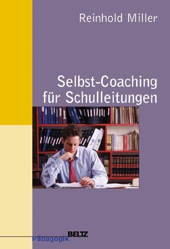 Selbst-Coaching für Schulleiterinnen und Schulleiter Business, Finance & Career