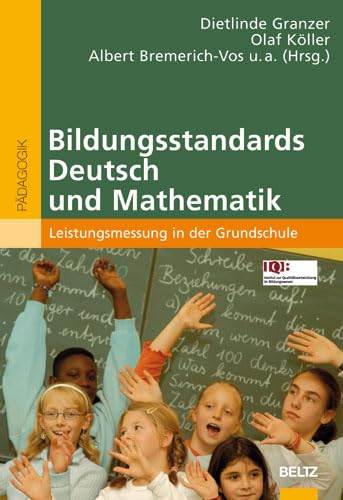 Bildungsstandards Deutsch und Mathematik: Leistungsmessung in der Grundschule (Beltz Pädagogik) Education & Training
