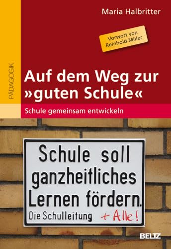 Auf dem Weg zur »guten Schule«: Schule gemeinsam entwickeln Politics & History
