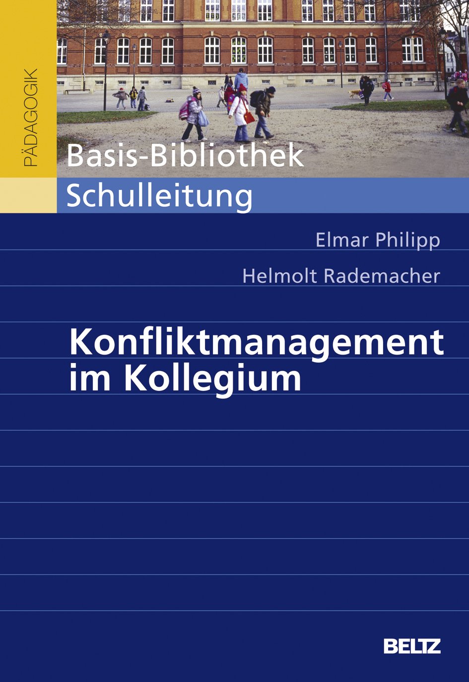 Konfliktmanagement im Kollegium: Arbeitsbuch mit Modellen und Methoden book