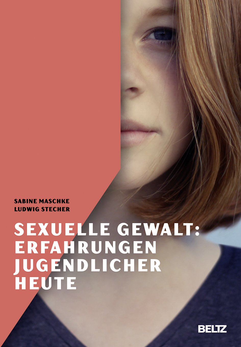 Sexuelle Gewalt: Erfahrungen Jugendlicher heute Social Sciences