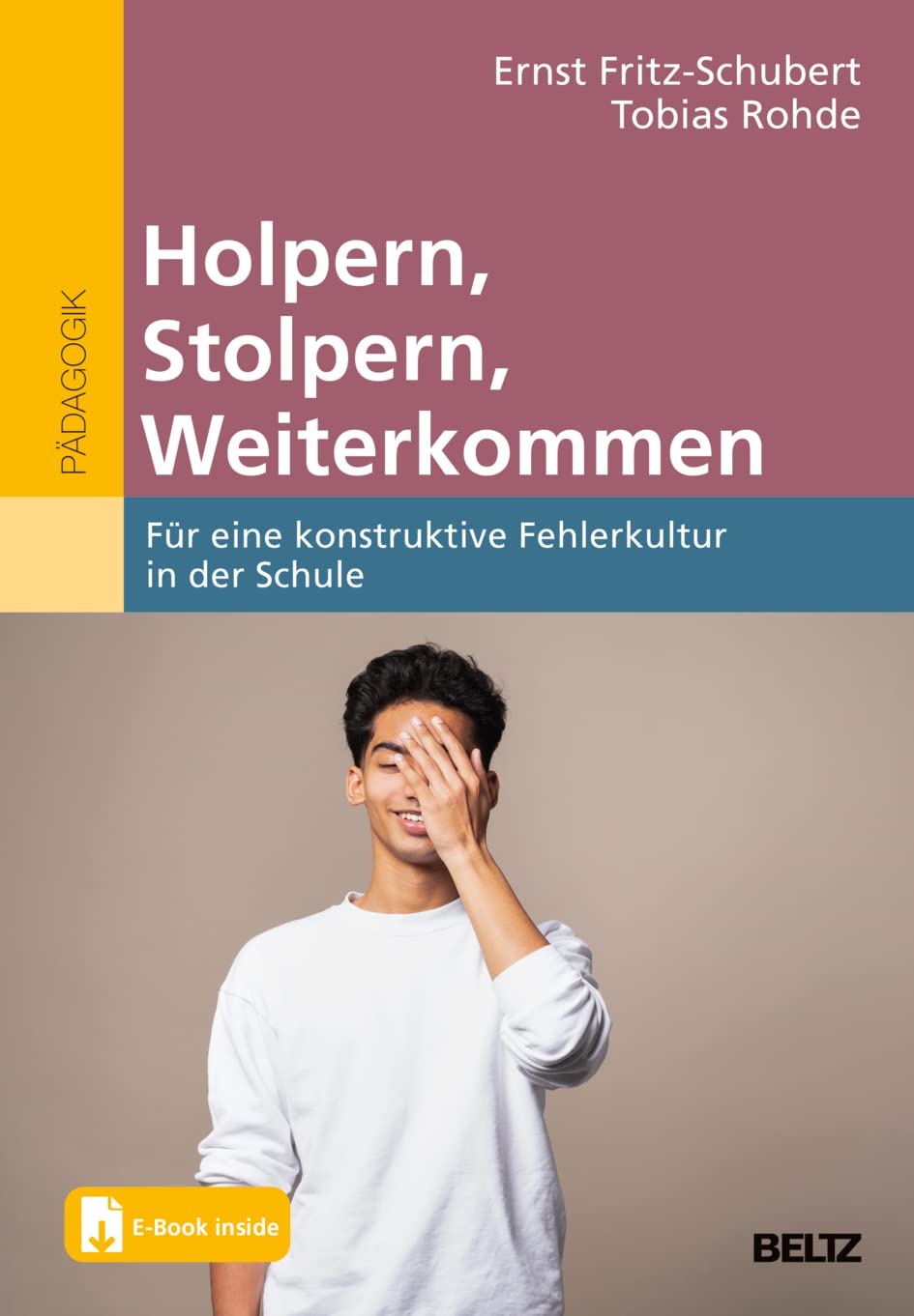 Holpern, Stolpern, Weiterkommen: Für eine konstruktive Fehlerkultur in der Schule. Mit E-Book inside Learning & Reference
