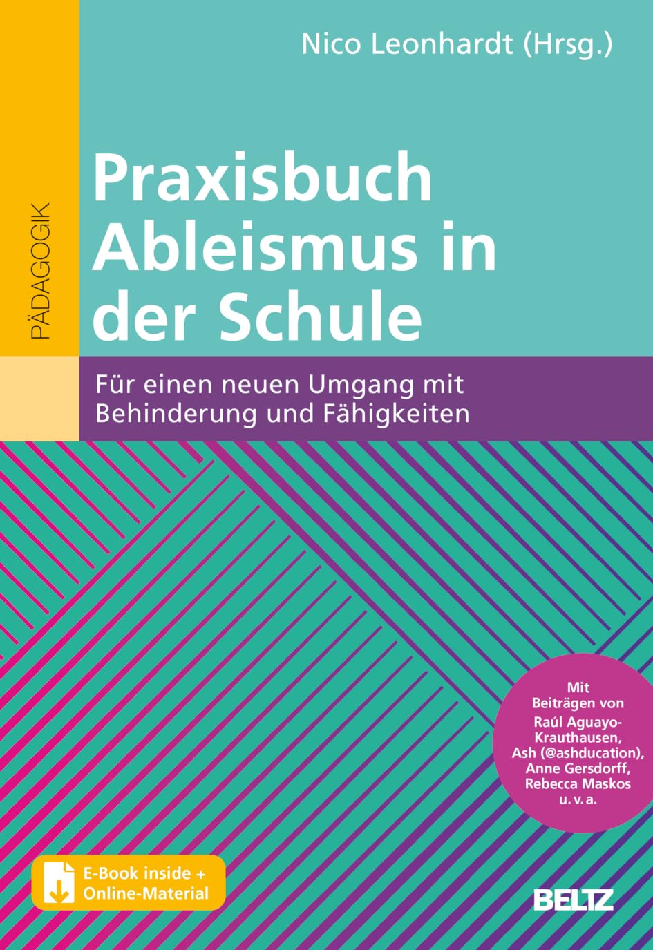 Praxisbuch Ableismus in der Schule: Für einen neuen Umgang mit Behinderung und Fähigkeiten. Mit E-Book inside book