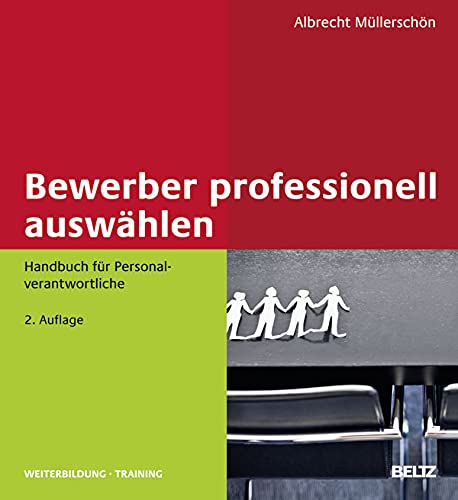 Bewerber professionell auswählen: Handbuch für Personalverantwortliche (Beltz Weiterbildung) Books