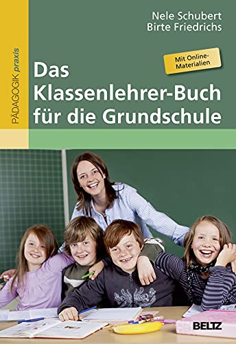 Das Klassenlehrer-Buch für die Grundschule: Mit Online-Materialien Books