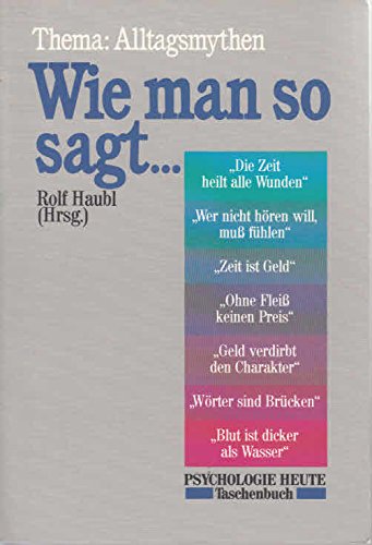 Wie man so sagt ...: Thema: Alltagsmythen (Beltz /Quadriga-Taschenbuch) Psychology