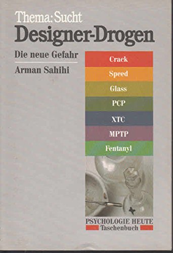 Designer-Drogen: Die neue Gefahr: Die neue Gefahr. Thema: Sucht (Beltz /Quadriga-Taschenbuch) Health, Nutrition & Fitness