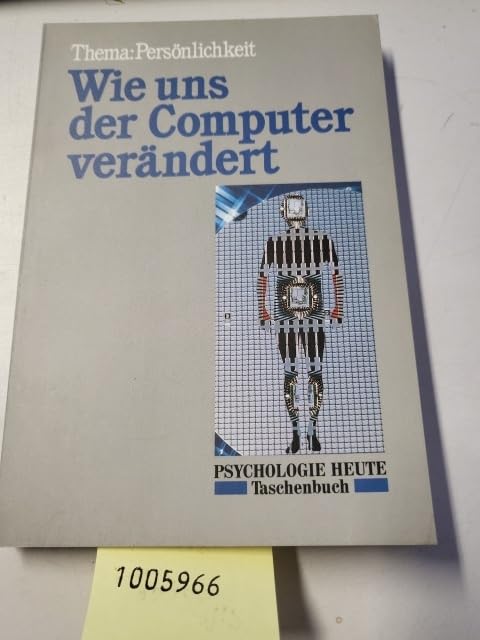 Wie uns der Computer verändert: Thema: Persönlichkeit (Beltz /Quadriga-Taschenbuch) Books