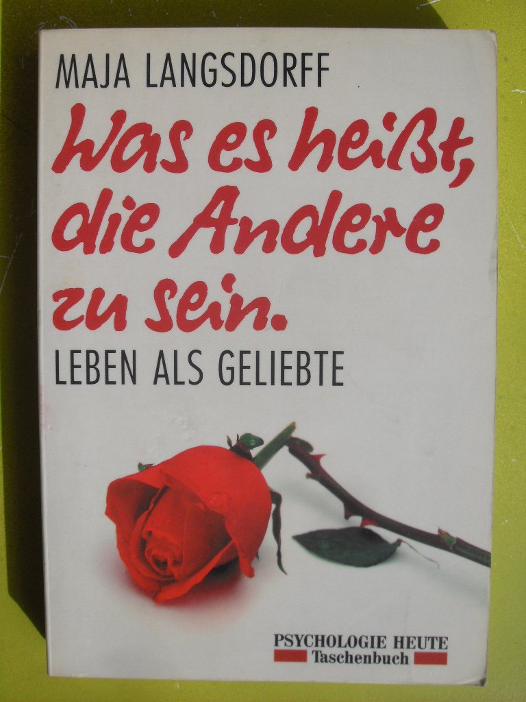 Was es heisst, die Andere zu sein: Leben als Geliebte (Beltz /Quadriga-Taschenbuch) Partnership & Love