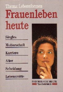 Frauenleben heute: Thema: Lebensformen (Beltz /Quadriga-Taschenbuch) Film, Art & Culture
