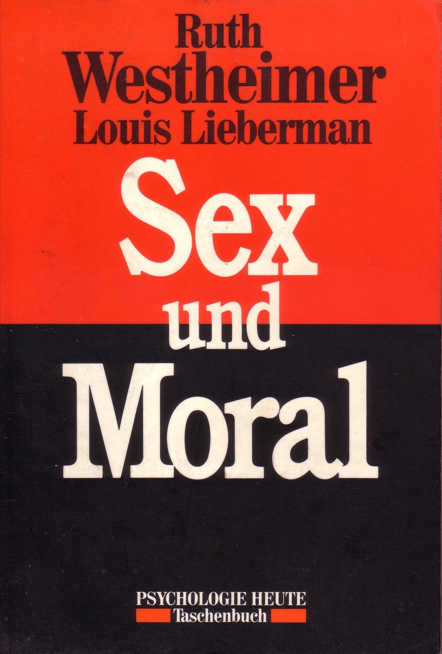 Sex und Moral (Beltz /Quadriga-Taschenbuch) Partnership & Love