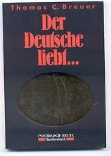 Der Deutsche liebt... (Beltz /Quadriga-Taschenbuch) Social Sciences