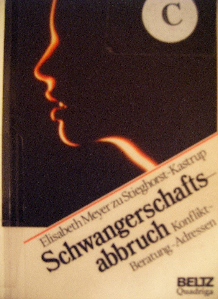 Schwangerschaftsabbruch: Konflikt - Beratung - Adressen (Beltz /Quadriga-Taschenbuch) Health, Nutrition & Fitness